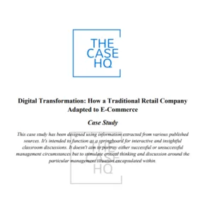 Digital Transformation: How a Traditional Retail Company Adapted to E-Commerce