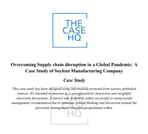 Overcoming Supply chain disruption in a Global Pandemic: A Case Study of Soylent Manufacturing Company
