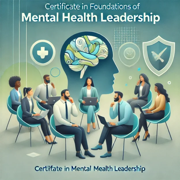 A modern and professional course cover design for 'Certificate in Foundations of Mental Health Leadership
