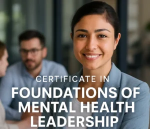 Foundations of Mental Health Leadership