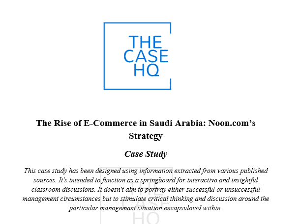 Homepage 31 The Rise of E-Commerce in Saudi Arabia: Noon.com’s Strategy