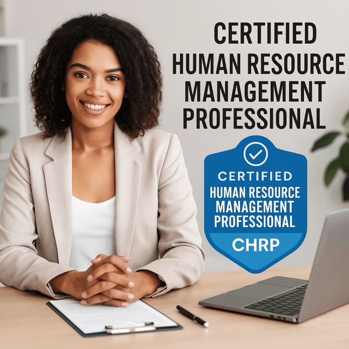 Certified Human Resource Management Professional (CHRP) Course – Triple Certification 1 Certified Human Resource Management Professional (CHRP)