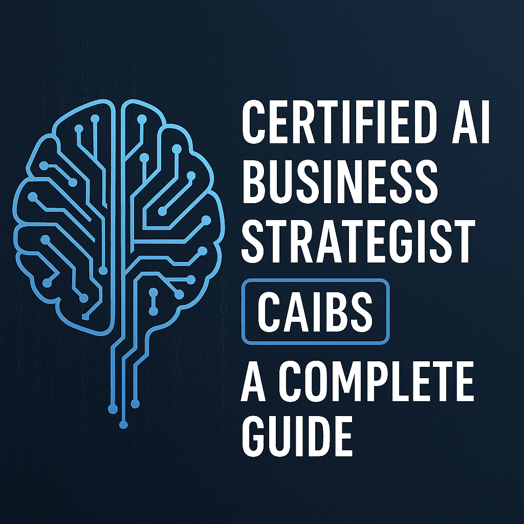 Certified AI Business Strategist (CAIBS)